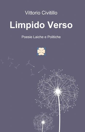 Limpido verso - Vittorio Civitillo - Libro ilmiolibro self publishing 2013, La community di ilmiolibro.it | Libraccio.it