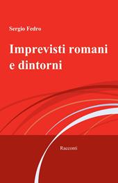 Imprevisti romani e dintorni