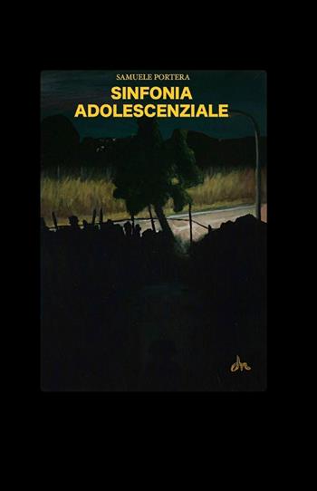 Sinfonia adolescenziale - Samuele Portera - Libro ilmiolibro self publishing 2013, La community di ilmiolibro.it | Libraccio.it