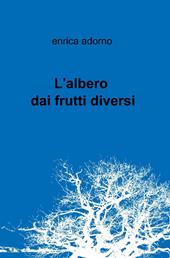 L' albero dai frutti diversi