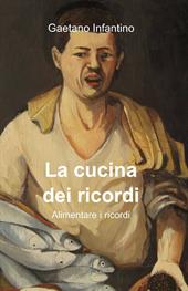 La cucina dei ricordi