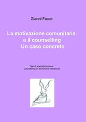 La motivazione comunitaria e il counselling. Un caso concreto