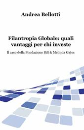 Filantropia globale: quali vantaggi per chi investe