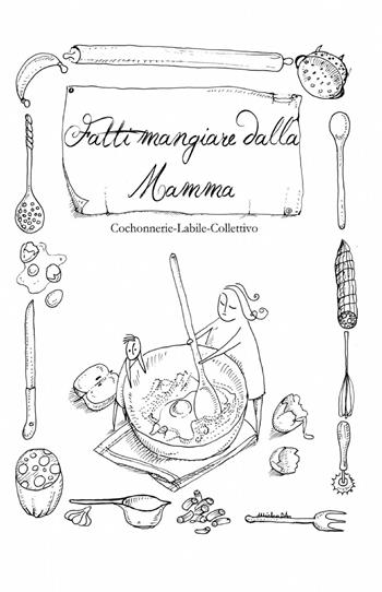Fatti mangiare dalla mamma  - Libro ilmiolibro self publishing 2013, La community di ilmiolibro.it | Libraccio.it