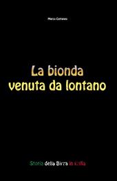 La bionda venuta da lontano