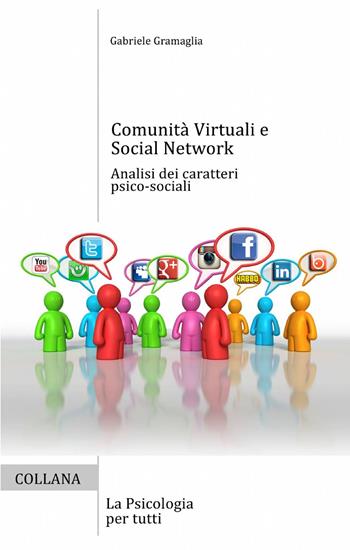 Comunità virtuali e social network - Gabriele Gramaglia - Libro ilmiolibro self publishing 2013, La community di ilmiolibro.it | Libraccio.it