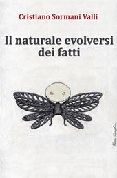 Il naturale evolversi dei fatti