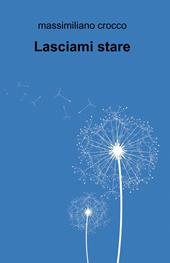 Lasciami stare