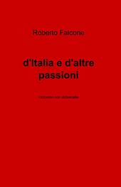 D'Italia e d'altre passioni