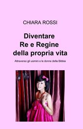 Diventare re e regine della propria vita