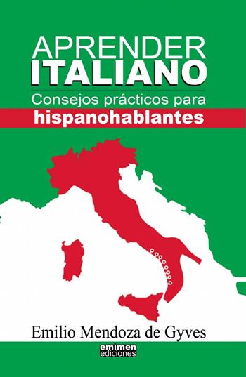 Aprender italiano - Emilio Mendoza de Gyves - Libro ilmiolibro self publishing 2014, La community di ilmiolibro.it | Libraccio.it