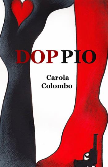 Doppio - Carola Colombo - Libro ilmiolibro self publishing 2014, La community di ilmiolibro.it | Libraccio.it