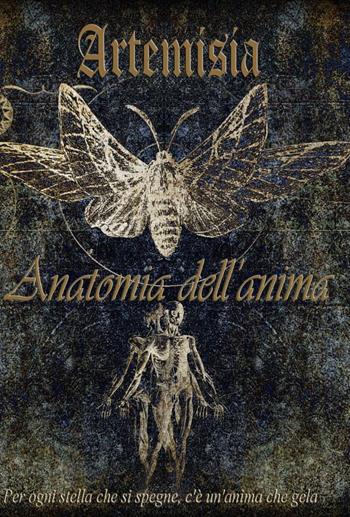 Anatomia dell'anima - Artemisia - Libro ilmiolibro self publishing 2014, La community di ilmiolibro.it | Libraccio.it