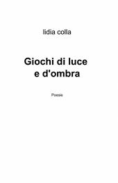 Giochi di luce e d'ombra