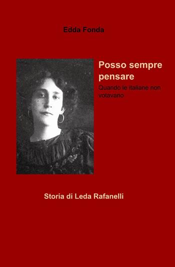 Posso sempre pensare - Edda Fonda - Libro ilmiolibro self publishing 2014, La community di ilmiolibro.it | Libraccio.it