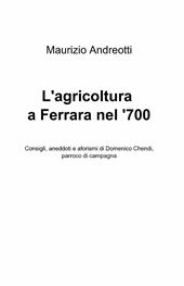 L' agricoltura a Ferrara nel '700