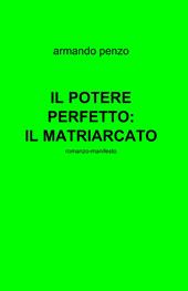 Il potere perfetto: il matriarcato