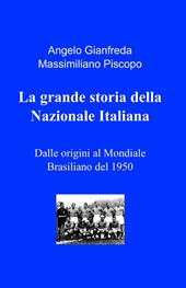 La grande storia della Nazionale italiana