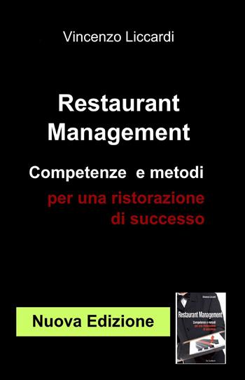 Restaurant management - Vincenzo Liccardi - Libro ilmiolibro self publishing 2013, La community di ilmiolibro.it | Libraccio.it