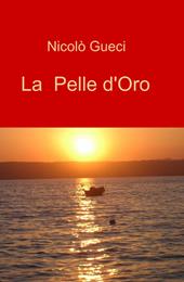 La pelle d'oro. Vol. 1