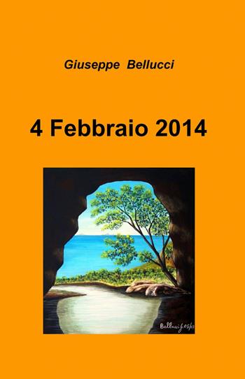 4 febbraio 2014 - Giuseppe Bellucci - Libro ilmiolibro self publishing 2014, La community di ilmiolibro.it | Libraccio.it