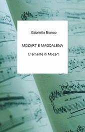 Mozart e Magdalena