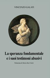 La speranza fondamentale e i suoi testimoni abusivi