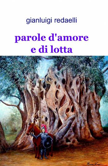 Parole d'amore e di lotta - Gianluigi Redaelli - Libro ilmiolibro self publishing 2014, La community di ilmiolibro.it | Libraccio.it