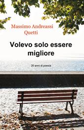 Volevo solo essere migliore