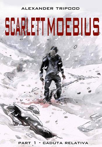 Scarlett Moebius - Alexander Tripood - Libro ilmiolibro self publishing 2014, La community di ilmiolibro.it | Libraccio.it