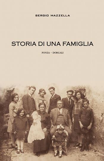 Storia di una famiglia - Sergio Mazzella - Libro ilmiolibro self publishing 2014, La community di ilmiolibro.it | Libraccio.it