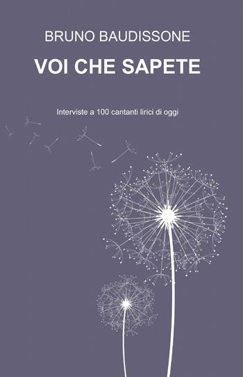 Voi che sapete - Bruno Baudissone - Libro ilmiolibro self publishing 2014, La community di ilmiolibro.it | Libraccio.it