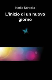 L' inizio di un nuovo giorno