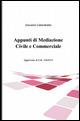 Appunti di mediazione civile e commerciale - Giovanni Calandriello - Libro ilmiolibro self publishing 2015, La community di ilmiolibro.it | Libraccio.it