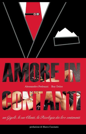 Amore in contanti - Alessandro Pedrazzi, Roy Dolce - Libro ilmiolibro self publishing 2015, La community di ilmiolibro.it | Libraccio.it