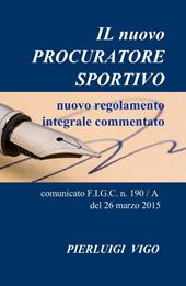 Il nuovo procuratore sportivo