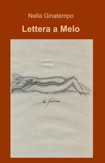 Lettera a melo - Nella Ginatempo - Libro ilmiolibro self publishing 2015, La community di ilmiolibro.it | Libraccio.it
