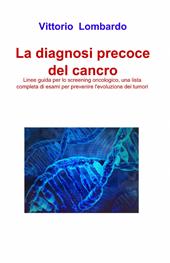 La diagnosi precoce del cancro