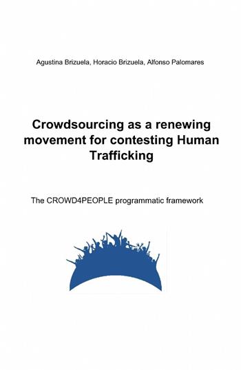 Crowdsourcing as a renewing movement for contesting human trafficking - Agustina Brizuela, Horacio Brizuela, Alfonso Palomares - Libro ilmiolibro self publishing 2015, La community di ilmiolibro.it | Libraccio.it