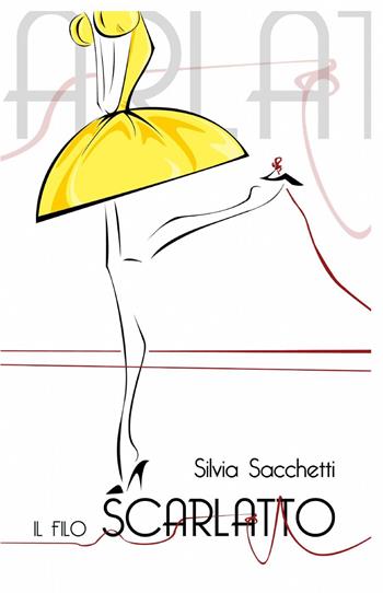Il filo scarlatto - Silvia Sacchetti - Libro ilmiolibro self publishing 2015, La community di ilmiolibro.it | Libraccio.it