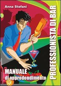 Professionista di bar - Anna Stefani - Libro Youcanprint 2012, Saggistica | Libraccio.it