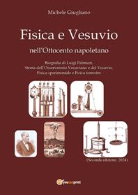 Fisica e Vesuvio nell'Ottocento napoletano - Michele Giugliano - Libro Youcanprint 2013, Miscellanea | Libraccio.it