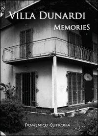 Villa Dunardi Memories - Domenico Cutrona - Libro Youcanprint 2013, Narrativa | Libraccio.it