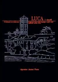 Luca, i ricordi caro nipote - Agostino Azzini Porta - Libro Youcanprint 2013 | Libraccio.it