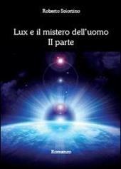 Lux e il mistero dell'uomo. Vol. 2