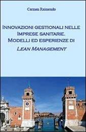 Innovazioni gestionali nelle imprese sanitarie. Modelli ed esperienze di lean management