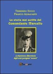 La storia mai scritta del comandante Marcello