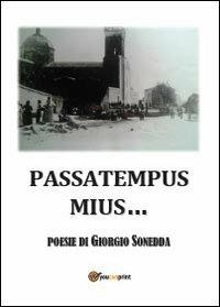 Passatempus mius - Giorgio Sonedda - Libro Youcanprint 2013, Poesia | Libraccio.it