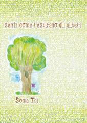 Senti come respirano gli alberi