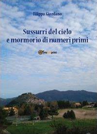 Sussurri del cielo e mormorio di numeri - Filippo Giordano - Libro Youcanprint 2013, Poesia | Libraccio.it